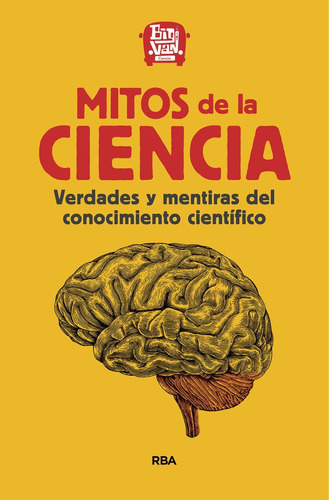 Mitos De La Ciencia, De Big Van Ciencia. Editorial Rba Libros, Tapa Blanda En Español