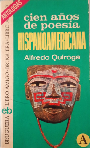 Cien Años De Poesía Hispanoamericana A1034