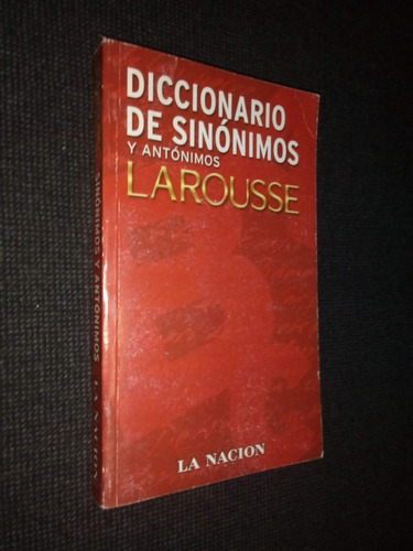 Diccionario Sinonimos Antonimos Larousse La Nacion