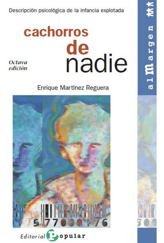 Libro Cachorros De Nadie - Martinez Reguera, Enrique