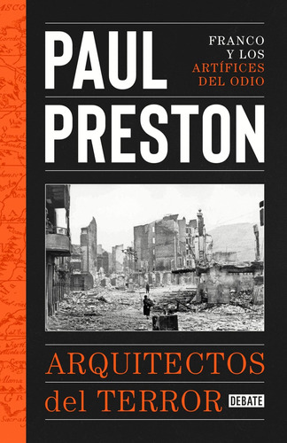 Libro: Los Arquitectos Del Terror. Preston, Paul. Debate
