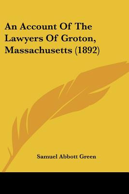 Libro An Account Of The Lawyers Of Groton, Massachusetts ...