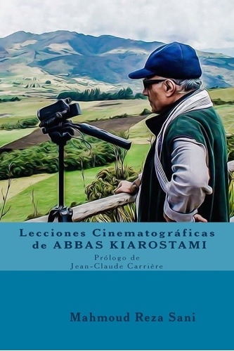 Libro: Lecciones Cinematograficas De Abbas Kiarostami (spani