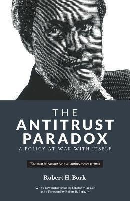 Libro The Antitrust Paradox : A Policy At War With Itself...
