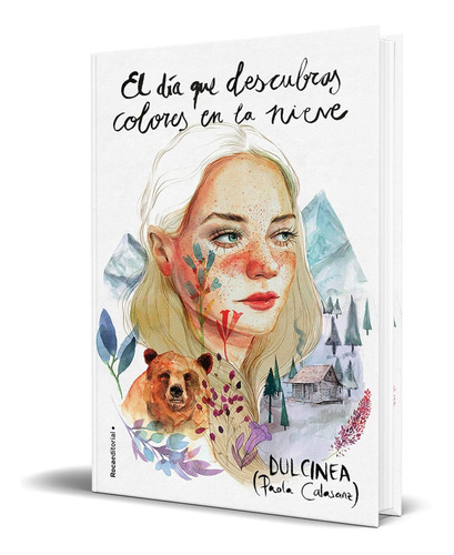 Libro El Día Que Descubras Colores En La Nieve [ Original]  