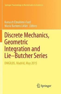 Discrete Mechanics, Geometric Integration And Lie-butcher...