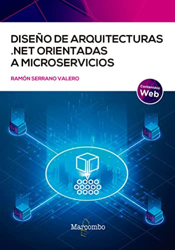 Diseño De Arquitecturas .net Orientadas A Microservicios