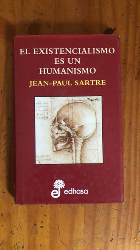 El Existencialismo Es Un Humanismo - Jean-paul Sartre 