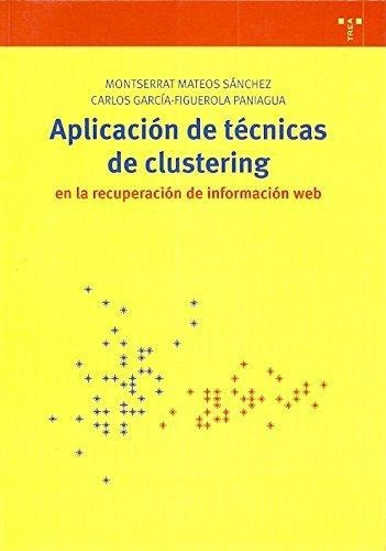 Aplicacion De Tecnicas De Clustering Recuperacion De Inf Web