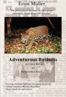 Libro Adventurous Business In Costa Rica Orpersistence Pa...