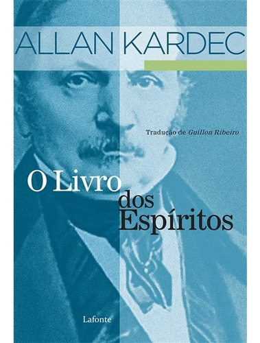 O Livro dos Espíritos, de Kardec, Allan. Editorial Editora Lafonte Ltda, capa mole em português, 2020
