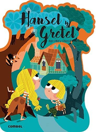 Hansel Y Gretel: 16 (¡qué Te Cuento!)