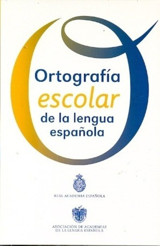 Ortografia Escolar De La Lengua Española