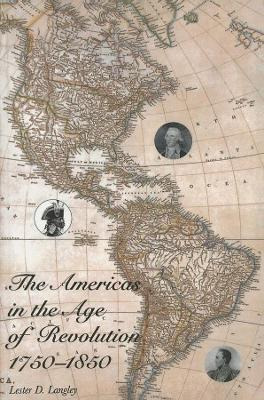 Libro The Americas In The Age Of Revolution - Lester D. L...