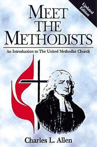 Meet The Methodists Revised, De Charles L Allen. Editorial Abingdon Press, Tapa Blanda En Inglés