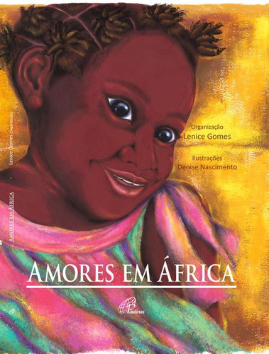 Amores em África, de Gomes, Lenice. Editora Pia Sociedade Filhas de São Paulo em português, 2017