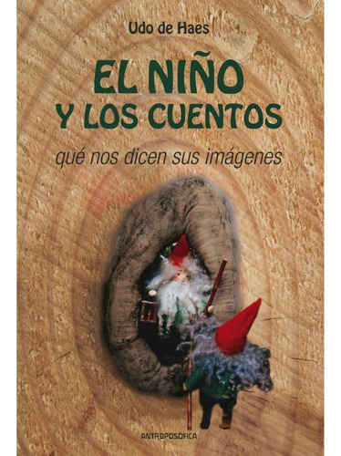 Libro El Niño Y Los Cuentos Antroposófica Udo De Haes Papel