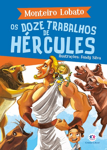 Os doze trabalhos de Hércules, de Lobato, Monteiro. Ciranda Cultural Editora E Distribuidora Ltda., capa mole em português, 2022