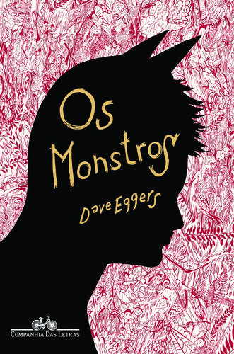 Os monstros, de Eggers, Dave. Editora Schwarcz SA, capa mole em português, 2009