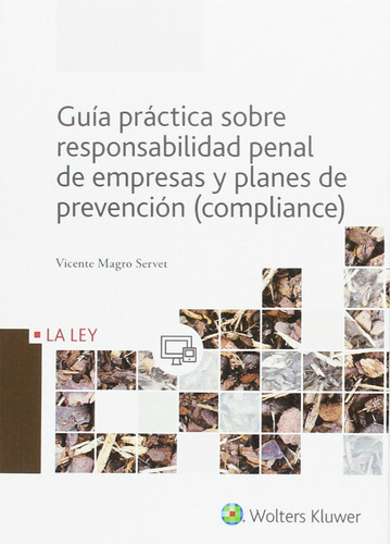 Guía Práctica Sobre Responsabilidad Penal De Empresas Y Pl