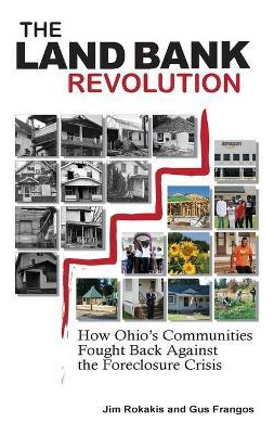 Libro The Land Bank Revolution : How Ohio's Communities F...