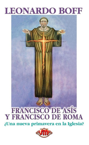 Francisco De Asís Y Francisco De Roma