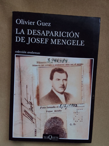 Olivier Guez  La Desaparición De José Mengele