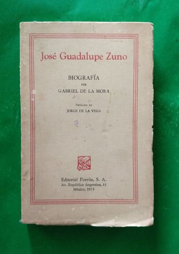 José Guadalupe Zuno Biografía . Gabriel De La Mora