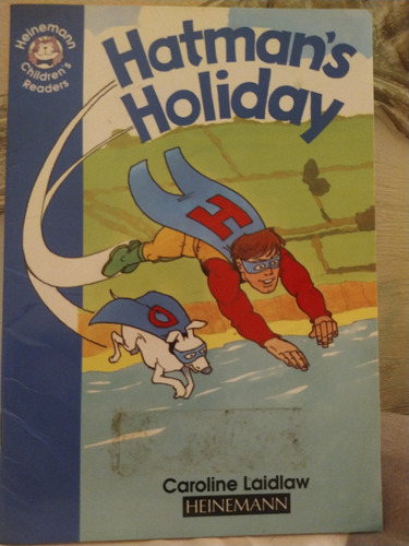Hartman's Holiday By Caroline Laidlaw. Heinemann