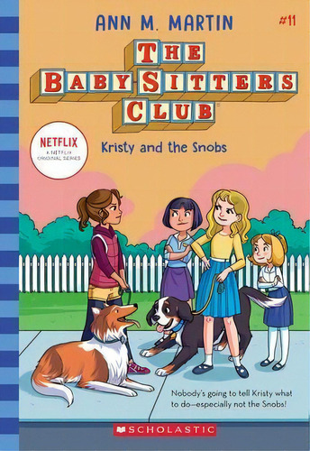 Kristy And The Snobs (the Baby-sitters Club #11) : Volume 11, De Ann M Martin. Editorial Scholastic Us, Tapa Blanda En Inglés