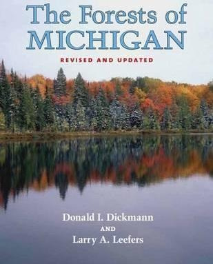 The Forests Of Michigan - Donald I. Dickmann