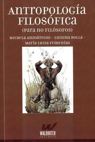 Libro Antropologia Filosofica Para No Filosofos  De Anzoateg