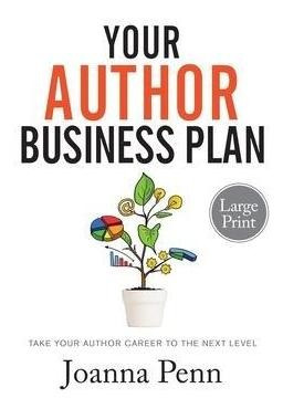 Your Author Business Plan Large Print : Take Your Author ...