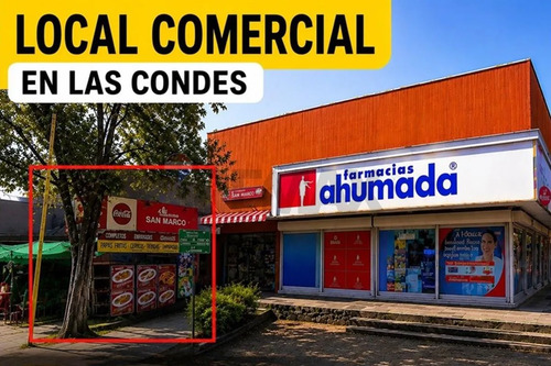 Local Esquina Premium En Las Condes