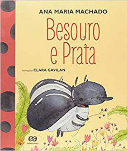 Besouro E Prata, De Machado, Ana Maria. Editora Ática, Capa Mole Em Português