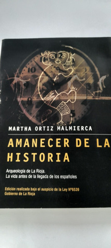 Amanecer De La Historia De Martha Ortiz Malmierca (usado)