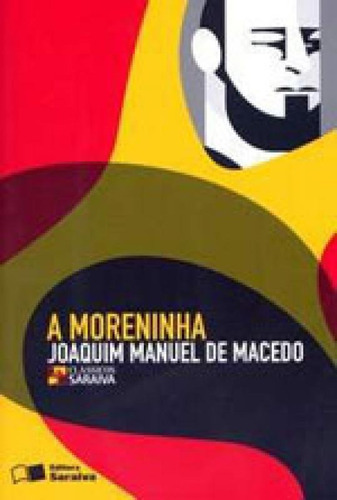 A Moreninha, De Macedo, Joaquim Manuel De. Editora Saraiva - Paradidaticos, Capa Mole Em Português