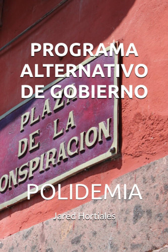 Libro: Programa Alternativo De Gobierno (spanish Edition)