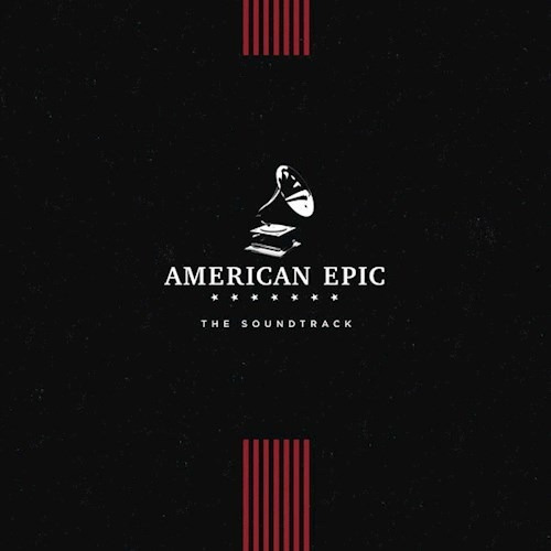 Amercian Epic - Banda Original De Sonido (vinilo)