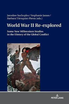 Libro World War Ii Re-explored : Some New Millenium Studi...