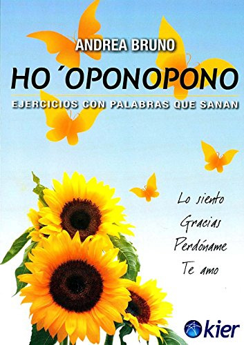 Hooponopono Ejercicios Con Palabras Que Sanan - Bruno Andrea