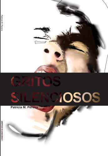 Libro Gritos Silenciosos - M. Pereira, Patricia