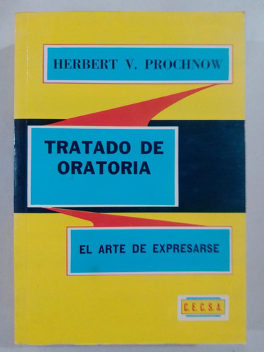Tratado De Oratoria El Arte De Expresarse Herbert Prochnow