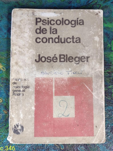 José Bleger / Psicología De La Conducta