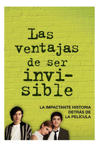 Las Ventajas De Ser Invisible - Stephen Chbosky - Alfaguara