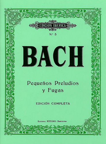 Pequeños Preludios Y Fugas - Bach, Johann Sebastian