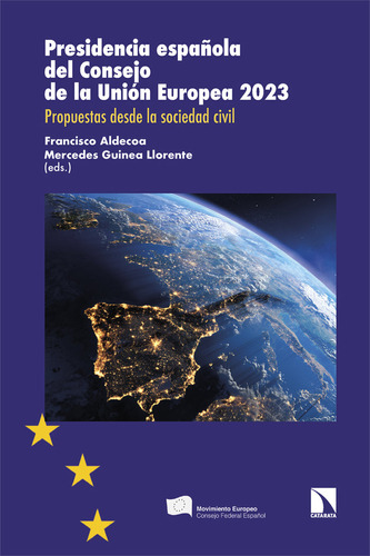 Presidencia Espaãâola Del Consejo De La Union Europea 2023, De Aldecoa, Francisco (ed.). Editorial Los Libros De La Catarata En Español