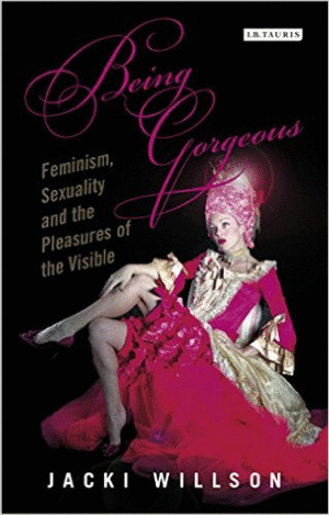Libro Being Gorgeous: Feminism Sexuality And The...