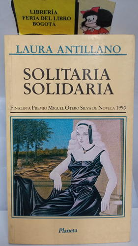 Solitaria Solidaria - Laura Antillano - Planeta - 1990