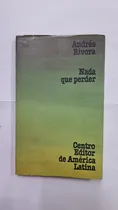 Comprar Nada Que Perder-andrés Rivera- Libreria Merlín